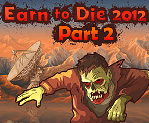  Earn to Die 2012 Part 2